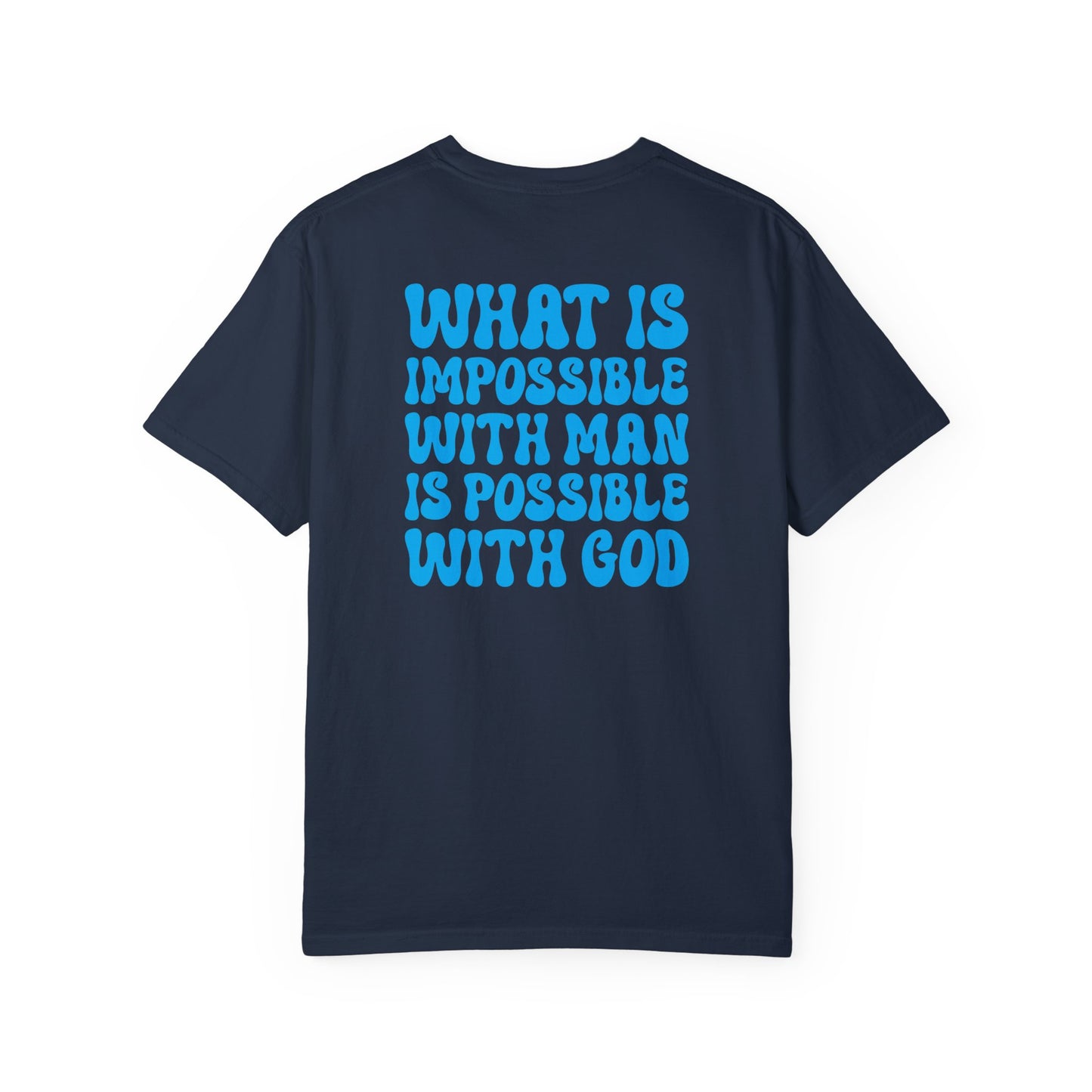 Faith-Inspired Unisex T-Shirt | Garment-Dyed & Inspirational Design