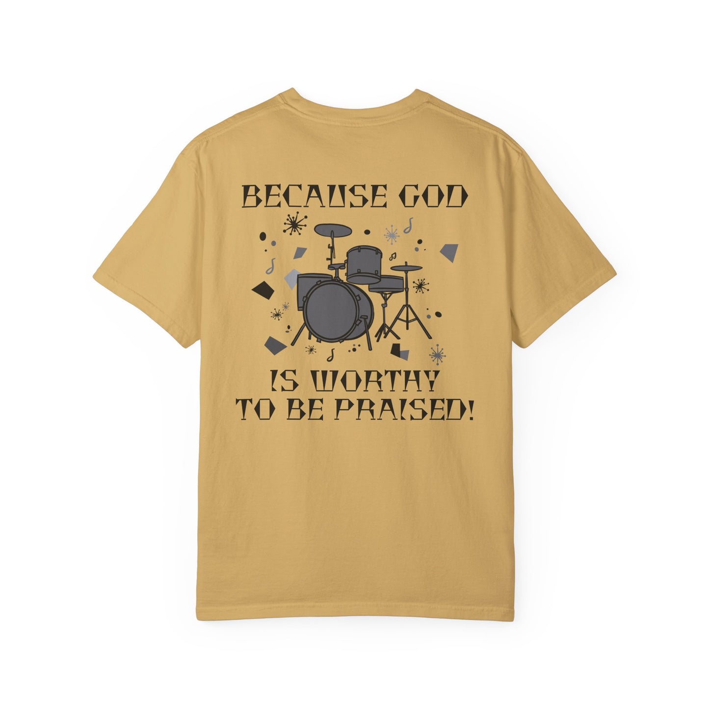 Unisex Drum Praise T-Shirt - Celebrate Your Faith