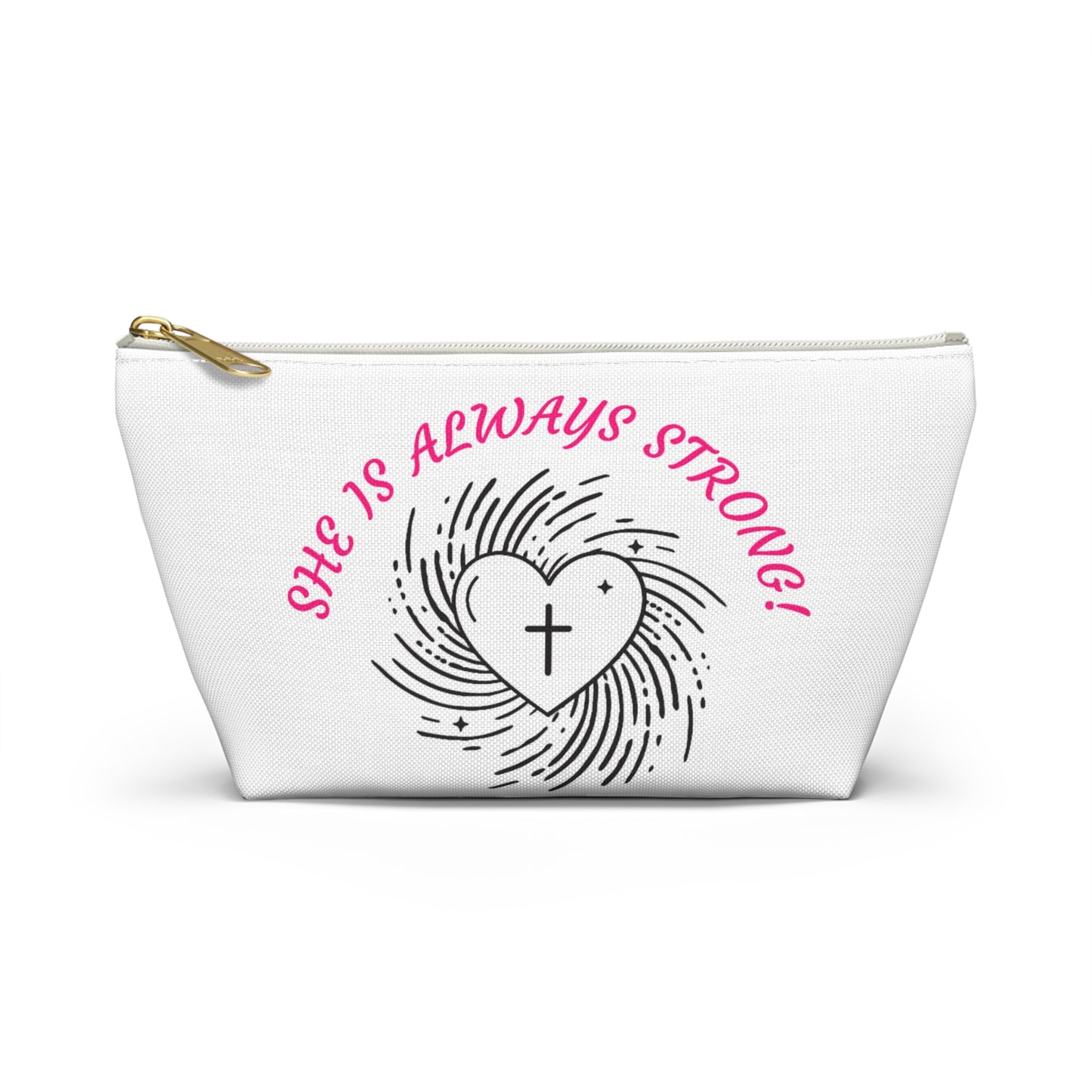 Inspirational Accessory Pouch - 'She Is Always Strong!'