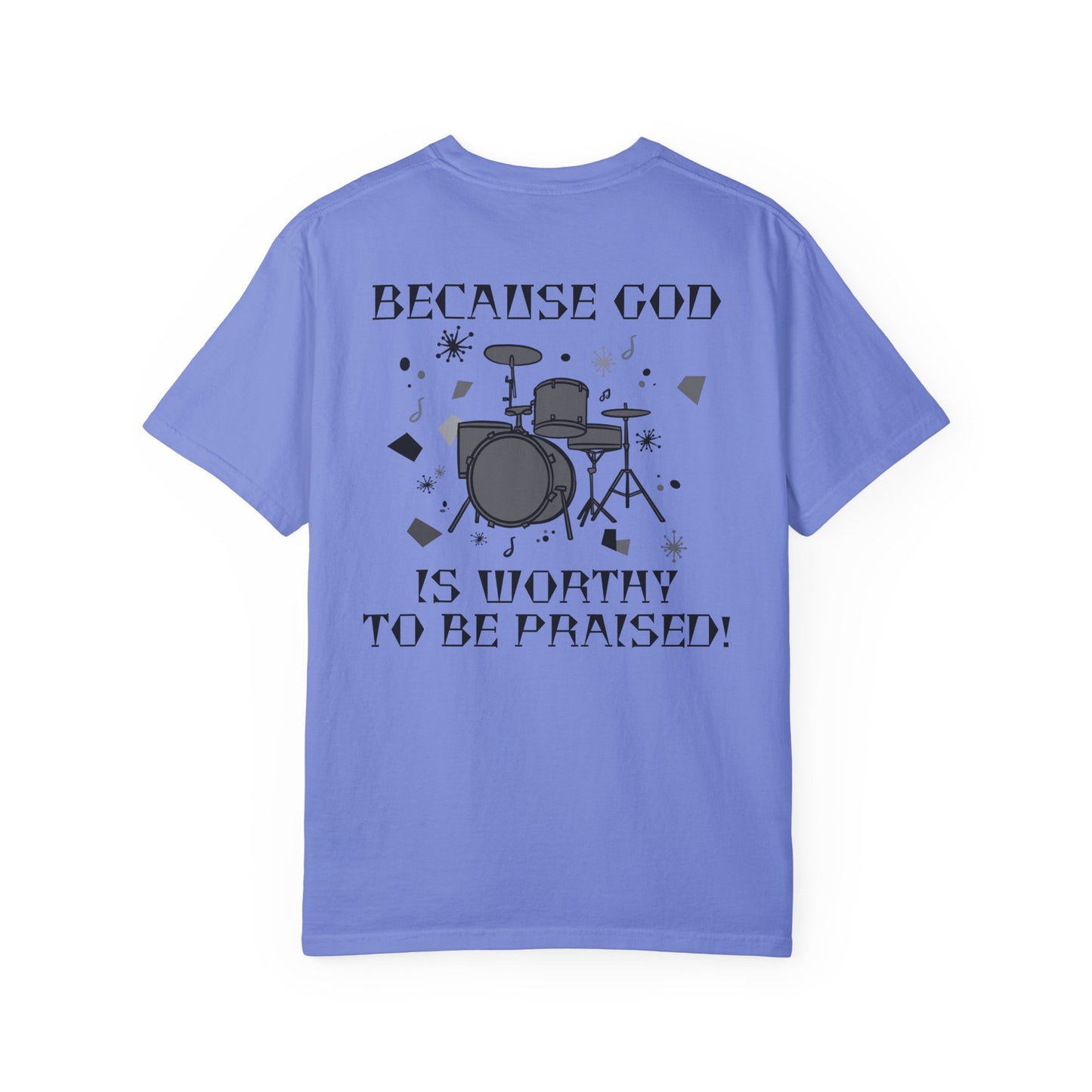 Unisex Drum Praise T-Shirt - Celebrate Your Faith