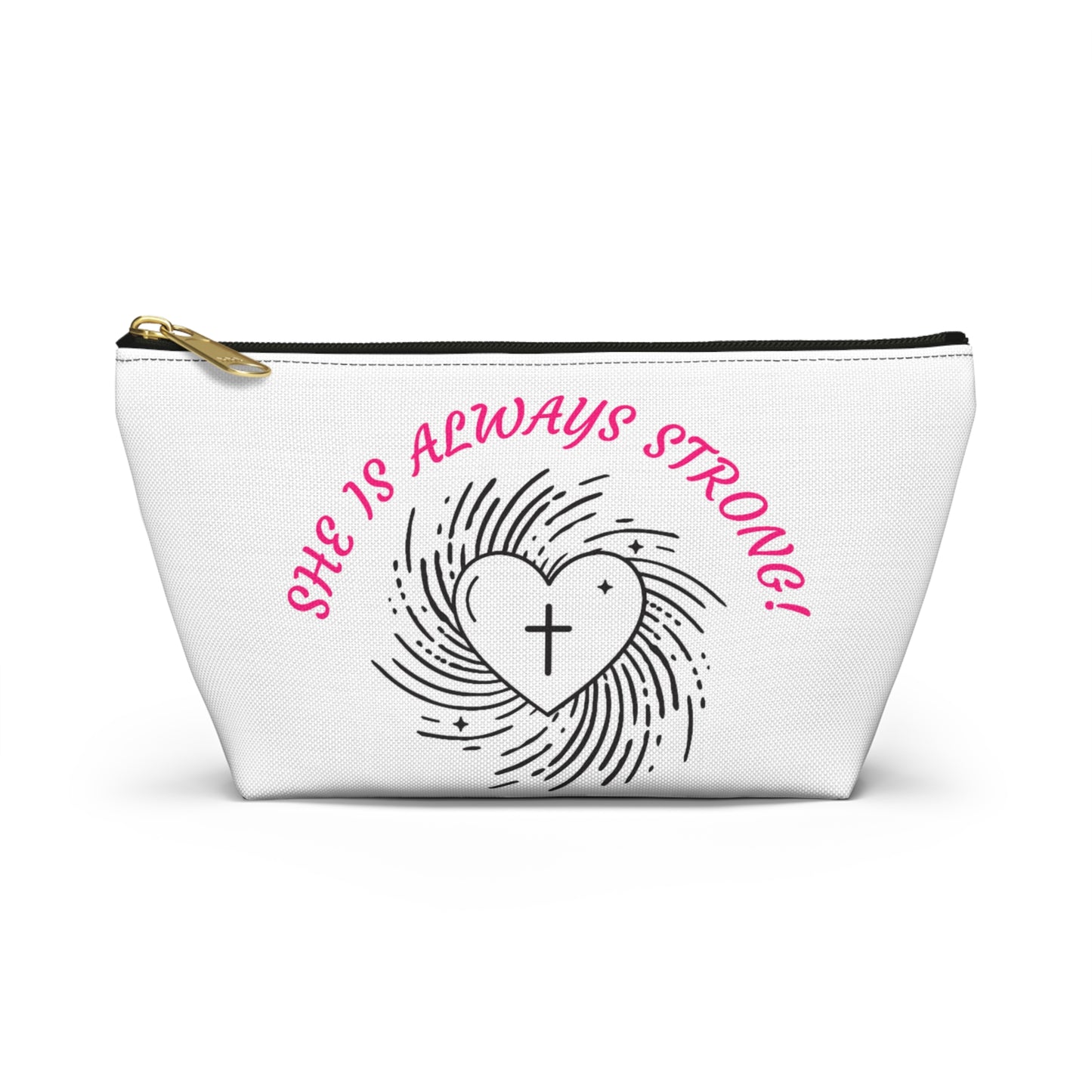 Inspirational Accessory Pouch - 'She Is Always Strong!'