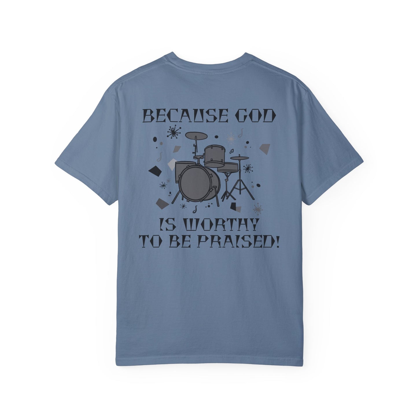 Unisex Drum Praise T-Shirt - Celebrate Your Faith