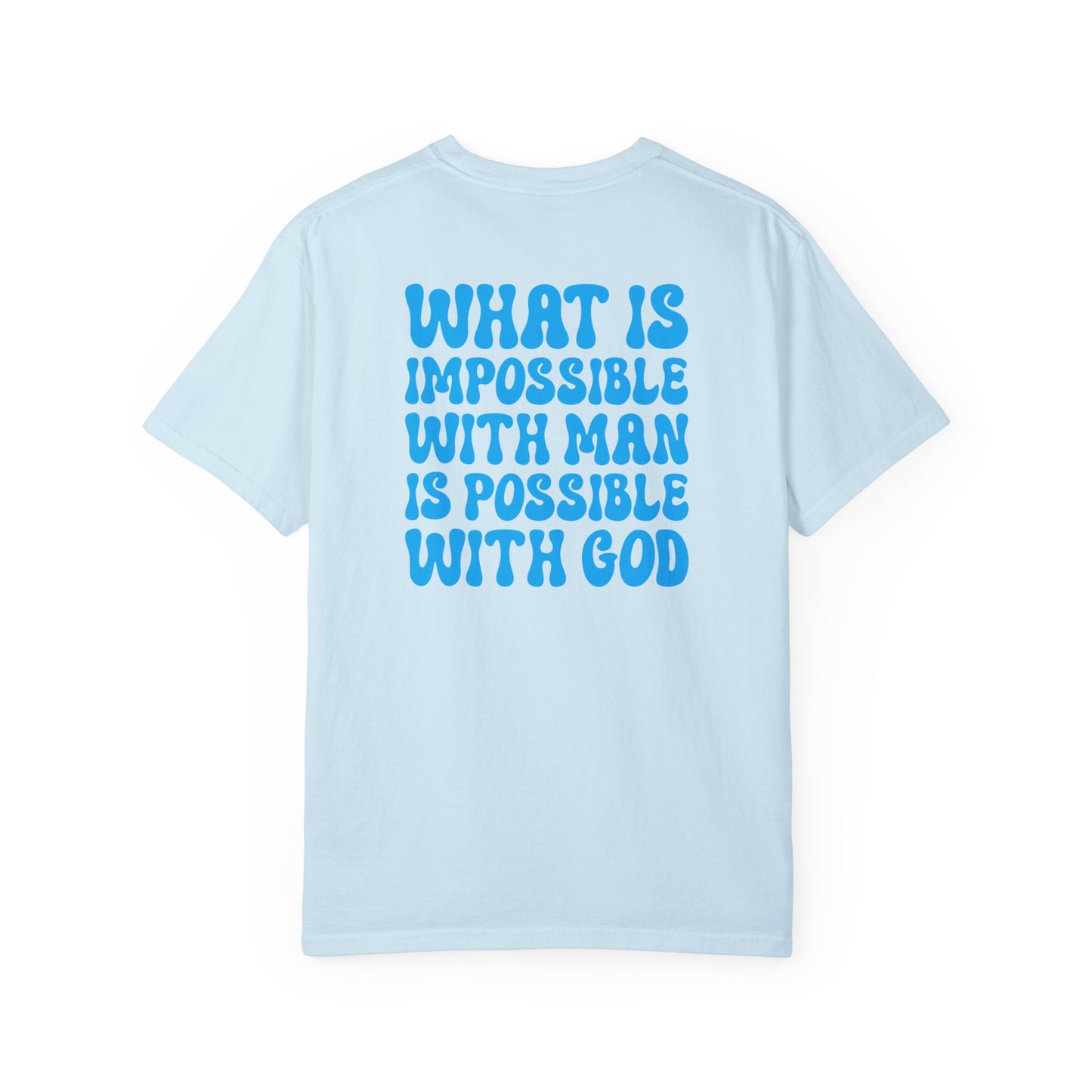 Faith-Inspired Unisex T-Shirt | Garment-Dyed & Inspirational Design