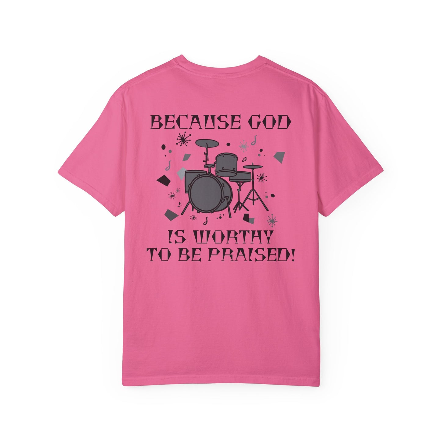Unisex Drum Praise T-Shirt - Celebrate Your Faith