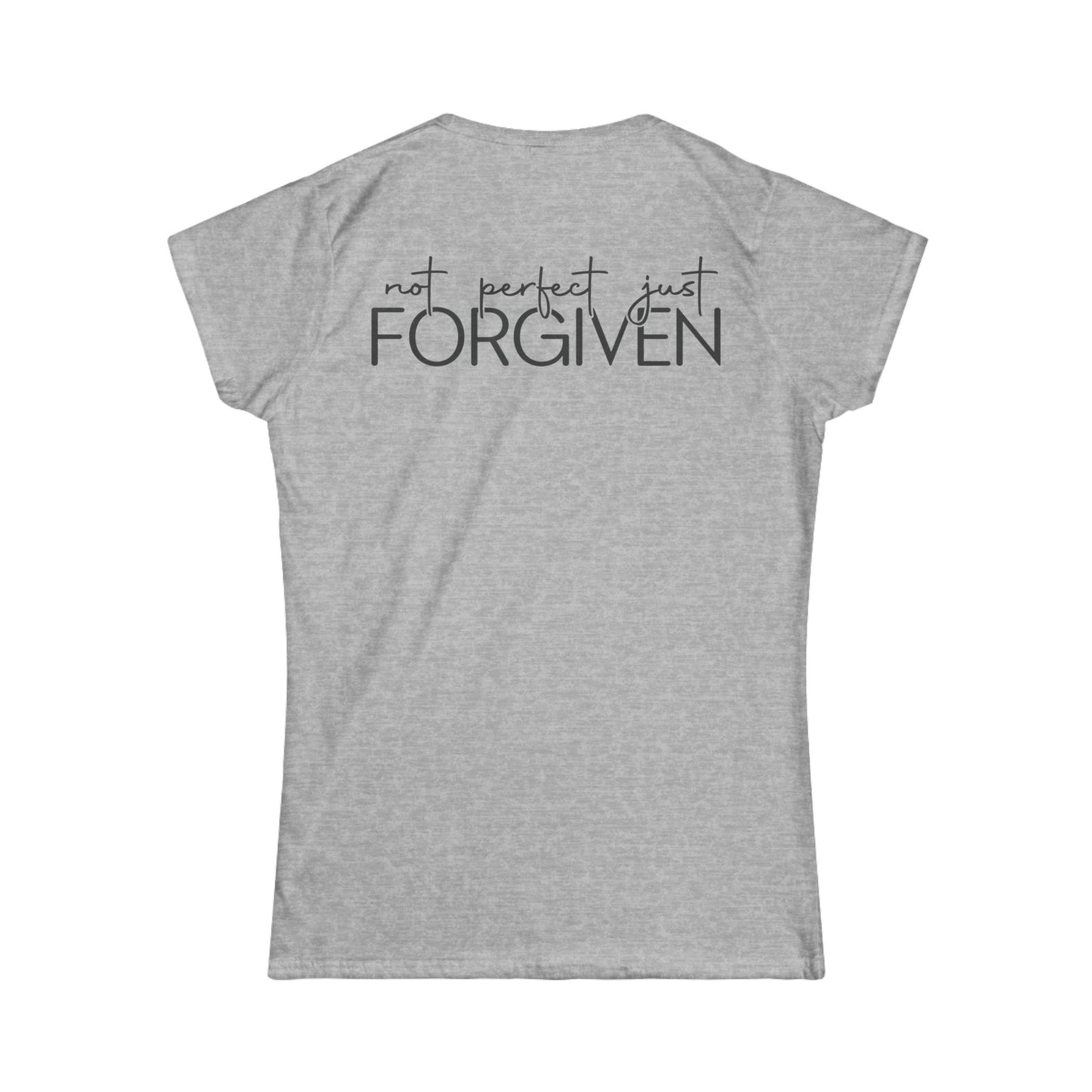 Inspirational Women's Softstyle Tee - "Not Perfect Just Forgiven"
