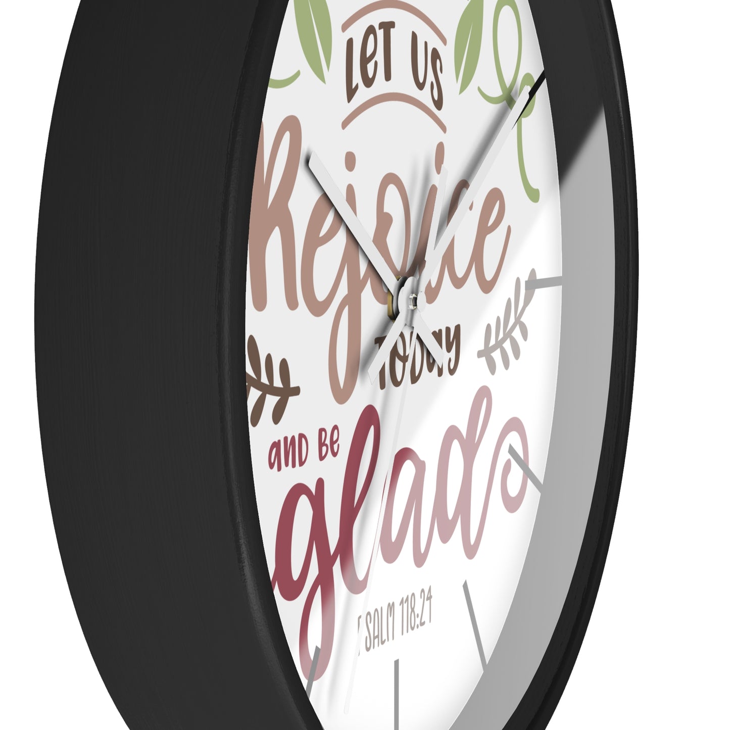 Inspirational Wall Clock: Let Us Rejoice Today and Be Glad, Christian Home Decor, Motivational Gift, Psalm 118:24, Faith-Based Wall Art