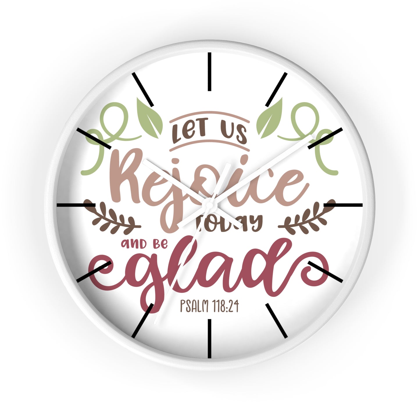 Inspirational Wall Clock: Let Us Rejoice Today and Be Glad, Christian Home Decor, Motivational Gift, Psalm 118:24, Faith-Based Wall Art
