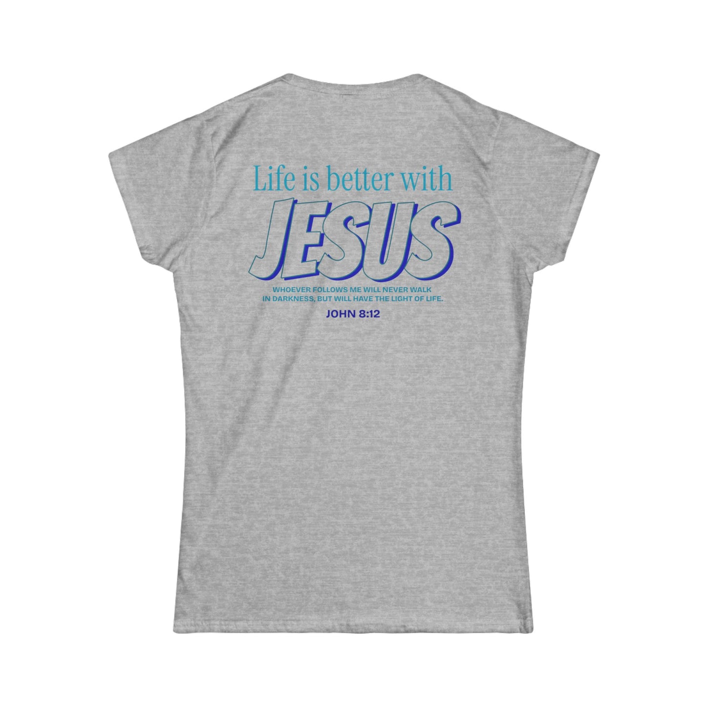 Women's Faith-Inspired Relaxed Tee, Life Is Better with Jesus Shirt, Inspirational Women's Top, Christian Gift T-shirt, Everyday Wear